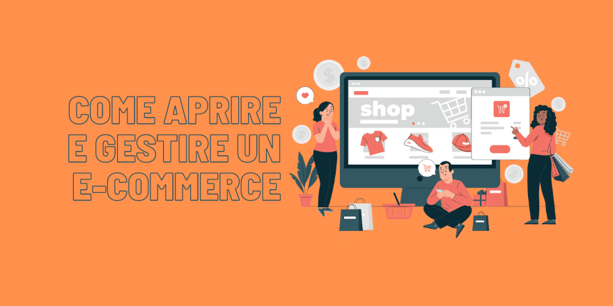 Come aprire e gestire un e-commerce
