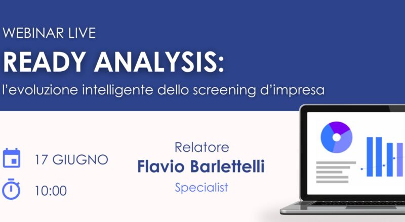 Webinar Live | Ready Analysis: l’evoluzione intelligente dello screening d’impresa