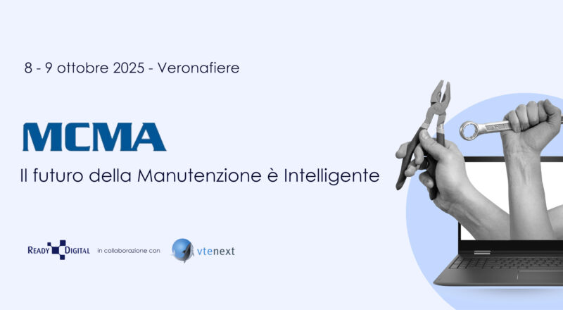 Ready Digital e Vtenext all’MCMA: la manutenzione industriale a portata di clic.