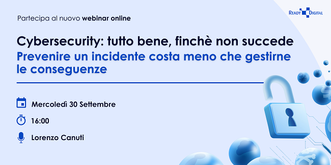 Webinar Cybersecurity | La tua azienda è pronta ad affrontare un attacco informatico?