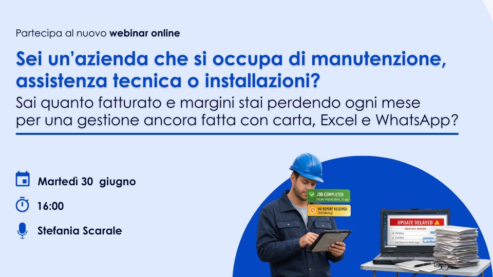 Sei un’azienda che si occupa di manutenzione, assistenza tecnica o installazioni?